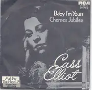 7inch Vinyl Single - Cass Elliot - Baby I'm Yours / Cherries Jubilee