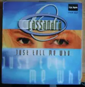 12inch Vinyl Single - Cassandra - Just Tell Me Why