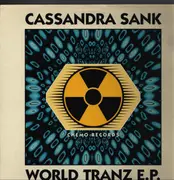 12inch Vinyl Single - Cassandra Sank - World Tranz E.P.