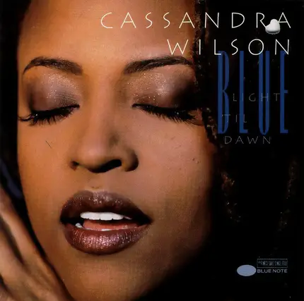 Cassandra Wilson - Blue Light 'Til Dawn