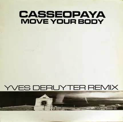 Casseopaya - Move Your Body (Remixes)