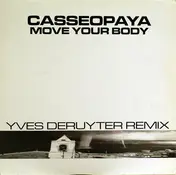 Casseopaya - Move Your Body (Remixes)