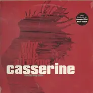 Casserine Featuring Cato - Why Not Take All Of Me