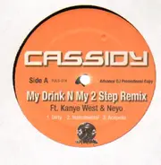 Cassidy - My Drink N My 2 Step (ft. Ne-Yo & Kanye)