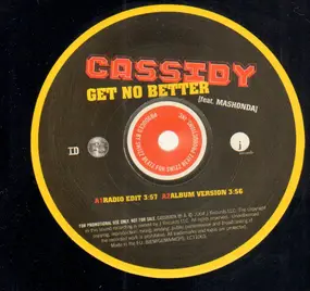 Cassidy - Get No Better