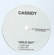 Cassidy - Hold Dat / Tic Toc