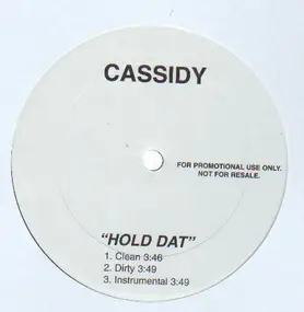 Cassidy - Hold Dat / Tic Toc