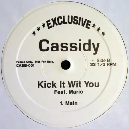 Cassidy - Between The Sheets / Kick It Wit You