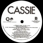Cassie - Long Way 2 Go