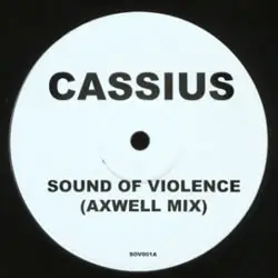 CASSIUS - Sound Of Violence 2007