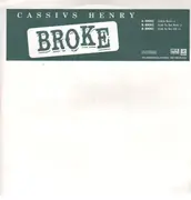 12inch Vinyl Single - Cassivs Henry - Broke