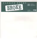 12inch Vinyl Single - Cassivs Henry - Broke