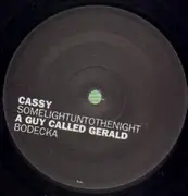 12inch Vinyl Single - Cassy/ A Guy Called Gerald - Somelightuntothenight/ Bodecka