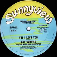 Cat Curtiss / Saxton Kari And Orchestra - Yes I Love You