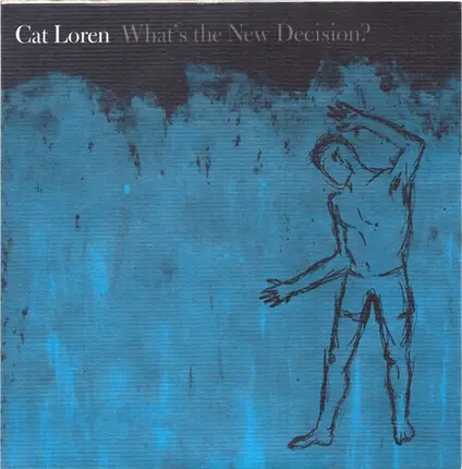 Cat Loren - What's The New Decision?