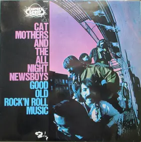 Cat Mother & The All Night News Boys - Good Old Rock'n Roll Music