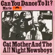Cat Mother And The All-Night Newsboys - Can You Dance To It?
