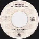 7inch Vinyl Single - Cat Stevens - Another Saturday Night