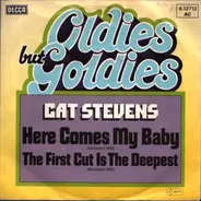 Cat Stevens - Here Comes My Baby / The First Cut Is The Deepest