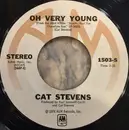 7inch Vinyl Single - Cat Stevens - Oh Very Young - MO