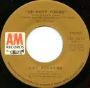 7inch Vinyl Single - Cat Stevens - Oh Very Young