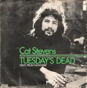 7inch Vinyl Single - Cat Stevens - Tuesday's Dead