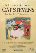 Cat Stevens - A Classic Concert: Tea For The Tillerman Live