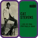 7inch Vinyl Single - Cat Stevens - I Love My Dog / Portobello Road