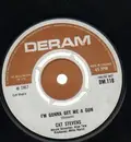 7inch Vinyl Single - Cat Stevens - I'm Gonna Get Me A Gun