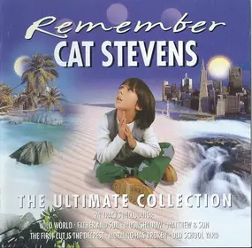 Cat Stevens - Remember (The Ultimate Collection)