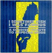 Cat Rapes Dog - I Sometimes Wish I Was Famous - A Swedish Tribute To Depeche Mode