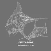 Catz 'N Dogz - Watergate 22 EP #2