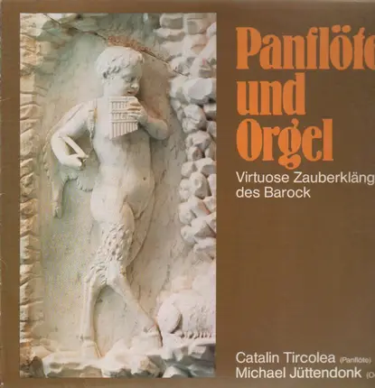 Bach / Lully / Mattheson a.o. - Panflöte und Orgel Virtuose Zauberklänge des Barock