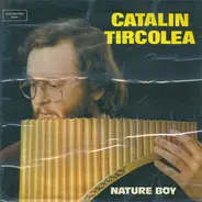 Cătălin Tîrcolea - Nature Boy