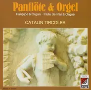 Cătălin Tîrcolea - Panflöte & Orgel