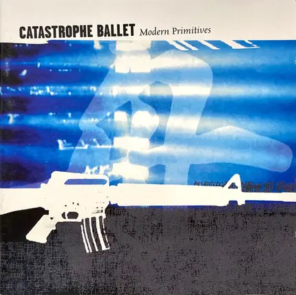 Catastrophe Ballet - Modern Primitives