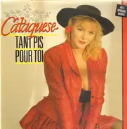 Cataquese - Tant Pis Pour Toi