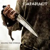 Cataract - Killing the Eternal