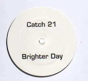 catch 21 - brighter day