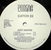 Catch 22 - Just Asking