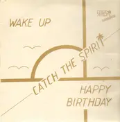 Catch The Spirit - Wake Up