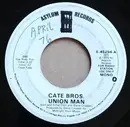 7inch Vinyl Single - Cate Brothers - Union Man