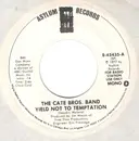 7inch Vinyl Single - Cate Brothers - Yield Not To Temptation