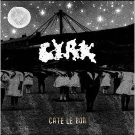 CATE LE BON - Cyrk