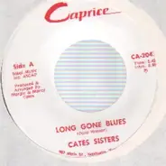 Cates Sisters - Long Gone Blues / San Antonio Rose