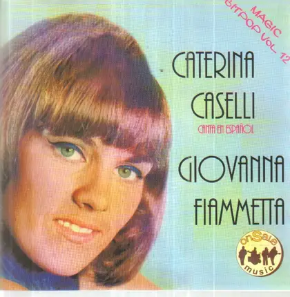 Caternina Caselli, Giovanna, Fiammetta, a.o. - Magic Bitpop Vol. 12