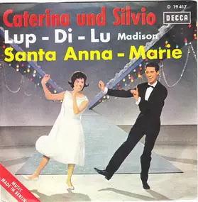 Caterina und Silvio - Lup-Di-Lu / Santa Anna-Marie