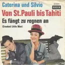 7inch Vinyl Single - Caterina Und Silvio - Von St. Pauli Bis Tahiti