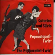 7inch Vinyl Single - Caterina Und Silvio - Popocatepetl-Twist / The Peppermint-Twist - German Decca Original!