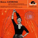 7inch Vinyl Single - Caterina Valente • Silvio Francesco • Orchester Kurt Edelhagen - Bravo Caterina